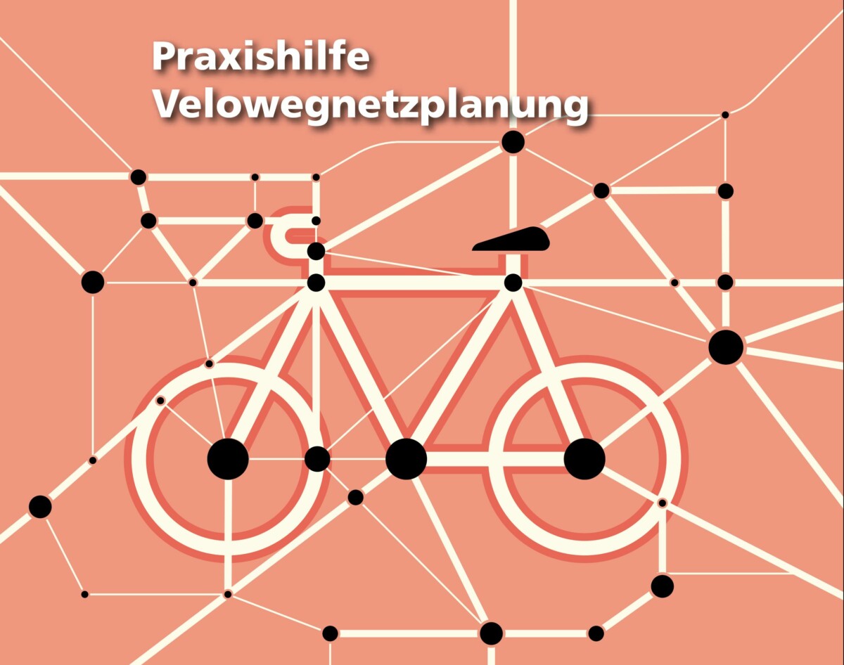Praxishilfe Velowegnetzplanung
